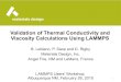 Validation of Thermal Conductivity and Viscosity ... · Thermal Conductivity – NEMD Results Cyclohexane – Temp = 293.2K, Pressure = 1 bar, Density = 0.779 gcm-3 4x4x12 molecule