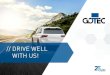 DRIVE WELL WITH US! - GOTEC Group · in 1993, the group employs more than 2500 people worldwide. The customers of the GOTEC Group include numerous well-known suppliers to the global