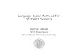Language-Based Methods for Software Security · 2007. 9. 14. · –Type checking Java bytecodes –Type checking assembly language –Proof-carrying code tools and techniques. 3