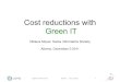 Cost reductions with Green IT - Hepis · 2017. 3. 22. · Niklaus Meyer, Swiss Informatics Society Athens, December 5 2011 Digital’Trends’2011’ Athens’’’’’05.12.2011’