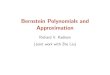 Bernstein Polynomials and Approximationkadison/bernstein.pdf · 2011. 4. 12. · Bernstein Polynomials and Approximation Richard V. Kadison (Joint work with Zhe Liu) De nition. With