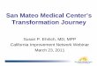 San Mateo Medical CenterSan Mateo Medical Center s’s ......SMMC Strategic Goals Patient Experience To become the provider of choice by 2015 Financial Stewardship Help guide SMMC