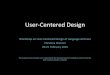 User-Centered Design 2016. 7. 21.آ  User-Centered Design Workshop on User-Centered Design of Language