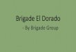 Brigade El Dorado