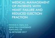 Medical Management of Patients with Heart Failure and ...MEDICAL MANAGEMENT OF PATIENTS WITH HEART FAILURE AND REDUCED EJECTION FRACTION FRANCIS X. CELIS, D.O. OPSO FALL CONFERENCE
