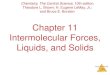 Chapter 11 Intermolecular Forcesalpha.chem.umb.edu/.../summer2010/documents/chapter_11au.pdfIntermolecular Forces List the substances BaCl 2, H 2, CO, HF, and Ne in order of increasing