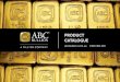 PRODUCT CATALOGUE - ABC Bullion · 2020. 6. 16. · ABC Bullion can also assist if you prefer to store your physical precious metals privately, in your very own safety deposit box
