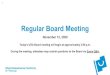 Regular Board Meeting...Regular Board Meeting November 12, 2020 Today’s URA Board meeting will begin at approximately 2:00 p.m. During the meeting, attendees may submit questions