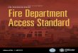 Fire Department Access Standard - Calgary · FIRE PREVENTION BUREAU THE CITY OF CALGARY FIRE DEPARTMENT Fire Department Access Standard 3 SECTION ONE guiDing STATemenTS SCOPE This