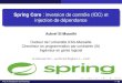 Spring Core : inversion de controle (IOC) etˆ injection de ......Spring Core: inversion de controle (IOC) etˆ injection de dependance´ Achref El Mouelhi Docteur de l’universite