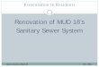 Renovation of MUD 18’s Sanitary Sewer Systemstorage.cloversites.com... · 2013. 1. 19. · Harris County MUD 18 Oct. 2011 . Proposed Renovation of Sanitary Sewer ... Harris County