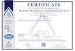 CERTIFICATE · 2020. 12. 30. · CERTIFICATE This is to certify that theQuality Management Systemof MAGMA MAGNETIC TECHNOLOGIES LTD. P.S. Emek Ha'yarden,Gesher,Israel Has beenassessed