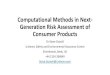 Computational Methods in Next- Generation Risk Assessment ......Computational Methods in Next-Generation Risk Assessment of Consumer Products Dr Steve Gutsell Unilever, Safety and