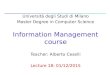 Information Management course - unimi.it...MaPle (Pei, et al., ICDM’03) Pattern-Growth-Based Classification Mining frequent and discriminative patterns (Cheng, et al, ICDE’07)