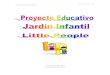 Proyecto Educativo Jardín Infantil Little Peoplejardininfantillittlepeople.cl/wp-content/uploads/2019/09/...de adaptación del sistema nervioso y del cerebro son factores determinantes