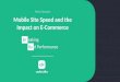 Felix Gessert Mobile Site Speed and the Impact on E-Commerce · 2020. 6. 24. · Impact on E-Commerce Br eaking Ba d Performance 35 56. ... Suchbegrift e.ngeben Lev'S PERFORMANCE