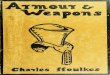 ATmouT €r V/eapons · armour&weapons by charlesffoulkes withapreface by viscountdillon,v.p.s.a. curatorofthetowerarmouries oxford attheclarendonpress 1909