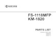 FS-1118MFP KM-1820 - edvdrucker.de€¦ · FS-1118MFP KM-1820 PARTS LIST Published in March 2005 842GM120 2GMPL070 Version 1.0. NOTES 1. Indicate parts number and machine model when