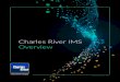 Charles River IMS Overview - Charles River Development · Charles River IMS Overview m=oul- omt -vvbC1- om9 ;m;u-t. Charles River MS: verview Information Classification 9 General
