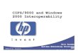 CIFS/9000 and Windows 2000 Interoperabilityinterex.classiccmp.org/conference/hpworld2001/proceedings/1001/1001.pdfCIFS/9000 Overview!CIFS/9000: SMB file/print services on HP-UX!Enterprise