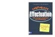 principles of Effectuation - Effectuation - Effectuation€¦ · Binnenwerk Corp Effect Engels 43 17-08-2011 08:44:44. 44 corporate effectuation come. We saw that Saras Sarasvathy