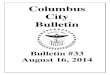 Columbus City Bulletin...2014/08/16  · Published weekly under authority of the City Charter and direction of the City Clerk. The Office of Publication is the City Clerk’s Office,