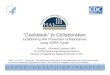 “Cookbook” to Collaboration12-14-2009).pdf2009/12/14  · “Cookbook” to Collaboration Establishing HAI Prevention Collaboratives using ARRA F ndssing ARRA Funds Ronda L. Sinkowitz-Cochran,