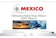 Helicopters Safety Team-M£©xico (HST-M£©xico) 2016. 8. 31.¢  Helicopters Safety Team-M£©xico (HST-M£©xico)