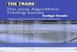 The 2016 Algorithmic Trading Survey...The 2016 Algorithmic Trading Survey Recognising excellence in the delivery of algorithmic trading solutions hedge funds Featuring n State of the