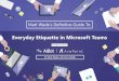 Matt Wade’s Definitive Guide To · 2020. 4. 15. · 2 Atot AePont Matt Wade’s Definitive Guide To Everyday Etiquette in Microsoft Teams Microsoft Teams is a reasonably new chat-based
