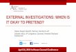 EXTERNAL INVESTIGATIONS: WHEN IS IT OKAY TO ......2019/04/24  · Srikala Atluri, IP Litigation Counsel, Hewlett Packard Enterprise April 24, 2019 In-House Counsel Conference Follow