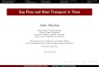 Sap Flow and Heat Transport in Treesjstockie/papers/Talks/potsdam12.pdf · Aids our understanding of sap transport in (maple) trees. Captures processes occurring at multiple scales