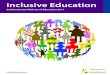 Inclusive Education - NESD · 2017. 6. 23. · 4 Inclusive Education • Fostering positive self-esteem, engagement, participation and a sense of belonging in . the classroom, school