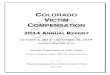 COLORADO VICTIM COMPENSATION€¦ · 2014 Victim Compensation Annual Report (FFY2014) – March 2015 5 RESTITUTION Upon sentencing, the court may order the defendant to pay restitution