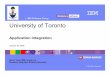 IBM Software Group University of Torontojacobsen/courses/ece1770/slides06/... · There are varying degrees of process extensions for application-based BPM: •Extending reach of the
