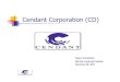 Cendant Corporation (CD)...CUC International in December 1997. Franchises hotel businesses, franchises and operates car rental businesses, facilitates vacation timeshare exchanges