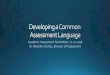 Developing a Common Assessment Language · Verb –See Bloom’s Define the KSAB. Bachelor in Accounting The student will communicate effectively in oral and written forms. ACCT 2310