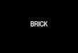 BRICK - City Tech OpenLab · 2017. 2. 9. · brick veneer air/water/vapor barrier as re-qd concrete masonry backup rigid insulation window jamb detail detail 01.030.0502.2d rev. 02/19/08