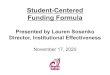 Student-Centered Funding Formula · 2020. 11. 14. · Student-Centered Funding Formula 8 Considerations • Compton College supplemental and success counts have been increasing. •