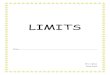 LIMITS - Mrs. Upham · 2020. 5. 28. · Properties of Limits Some Basic Limits Let b and c be real numbers and let n be a positive integer. lim 𝑥→ ( )= ( ) lim 𝑥→ = lim