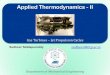 Applied Thermodynamics - IIsudheer/ME322/06 Applied... · Jet Propulsion Cycles Applied Thermodynamics - II Two types of fluids 1. A heated and compressed atmospheric air, mixed with
