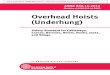 Overhead Hoists (Underhung) · 2018. 10. 30. · AN AMERICAN NATIONAL STANDARD ASME B30.16-2012 (Revision of ASME B30.16-2007) Overhead Hoists (Underhung) Safety Standard for Cableways,