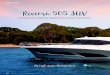 Riviera 505 SUV...THE RIVIERA 505 SUV is the fifth in the company’s series of popular sedans derived from flybridge sportfish boats. SUVs eliminate the upper level, removing stairs