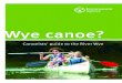 Wyecanoe? - GOV UK...EnvironmentAgency Canoeists'guidetotheRiverWye 5 TheWyeValleyisanimportantarea fortourism,attractingmany thousandsofvisitorseachyear. Theriverisauniqueresourcefor