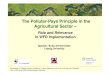 The Polluter-Pays Principle in the Agricultural Sector · 2011. 11. 9. · the polluter should pay. Preamble (38) The principle of recovery of the costs of water services, including