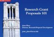 Research Grant Proposals 101 - The Graduate School€¦ · • Annual report to funding agency • Learning outcomes • Events (symposia, training workshops, conference, ... Number