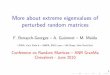 More about extreme eigenvalues of perturbed random matricesbenaych/slides_conf_2010/Maida.pdf · More about extreme eigenvalues of perturbed random matrices ... 1