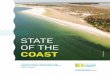 STATE OF THE - TownNews...Today, too, we must not hesitate to secure our coast for future generations. Over the next four years, The Trustees will release an annual State of the Coast
