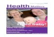 Health Matters - Blackpool Hospitals...officer, on 01253 306673. News Health Matters Top midwife opens new maternity unit BLACKPOOL’S new Midwifery-led Unit has been given the seal