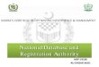 National Database and Registration Authority · 2020. 7. 10. · SEQUENCE OF PRESENTATION • History of NADRA • NADRA-Insight • E-Banking Facilitation & Cellular Networks Authentication